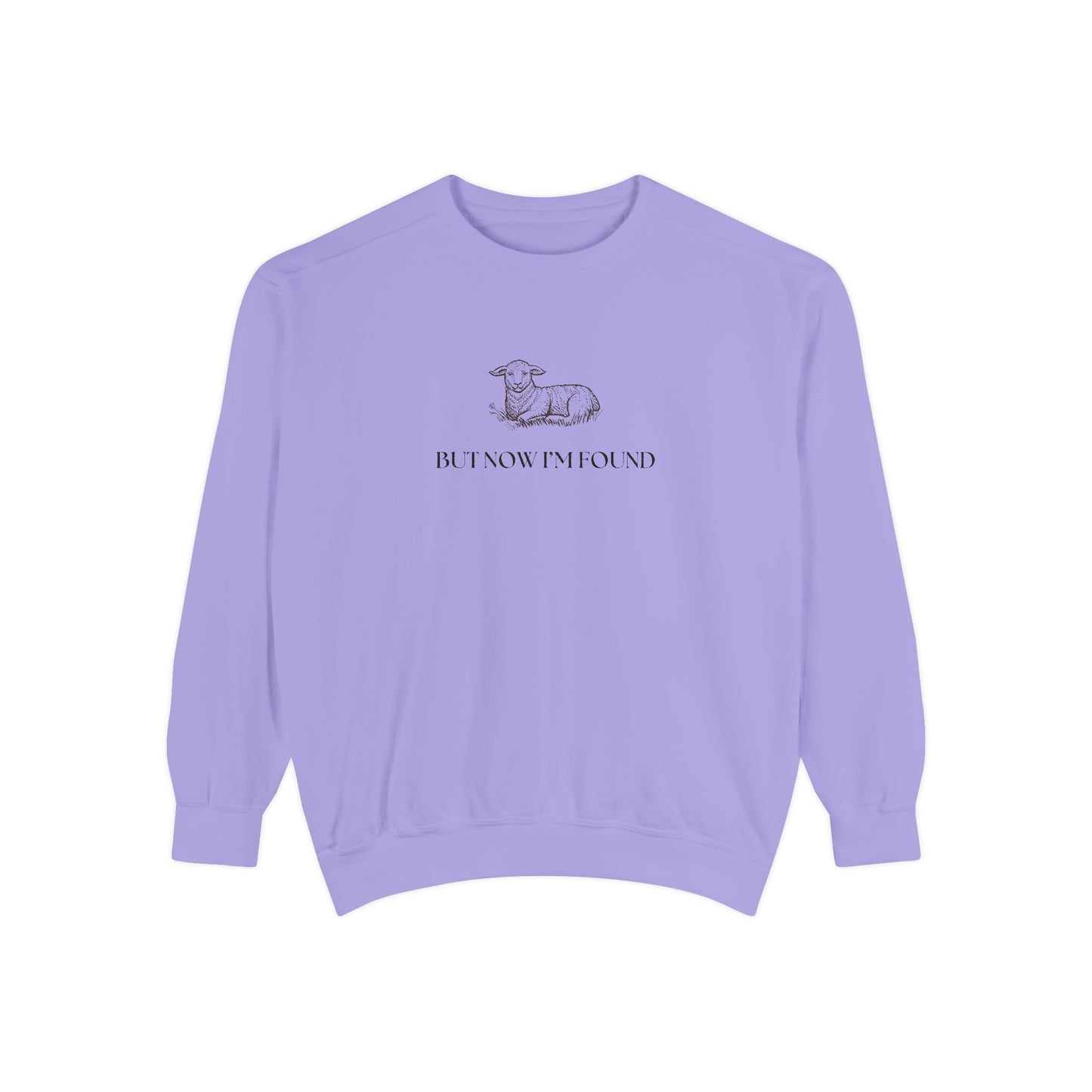 But Now I'm Found Unisex Garment-Dyed Sweatshirt - Cozy for Casual Days & Gift Giving