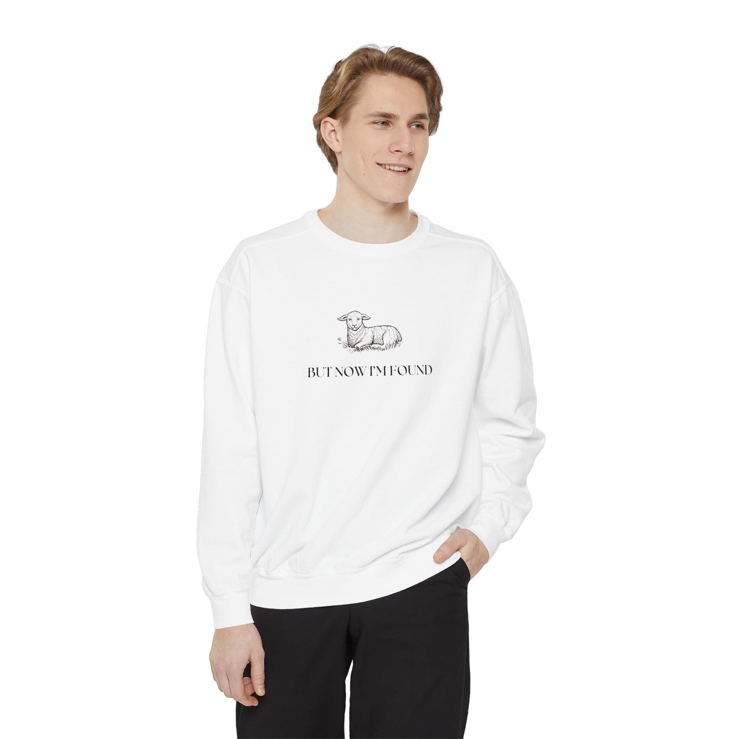 But Now I'm Found Unisex Garment-Dyed Sweatshirt - Cozy for Casual Days & Gift Giving