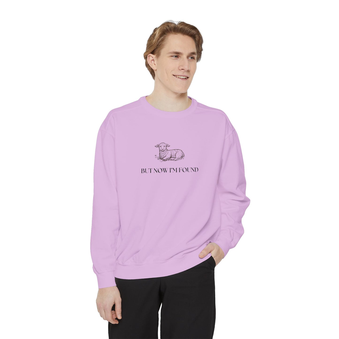 But Now I'm Found Unisex Garment-Dyed Sweatshirt - Cozy for Casual Days & Gift Giving