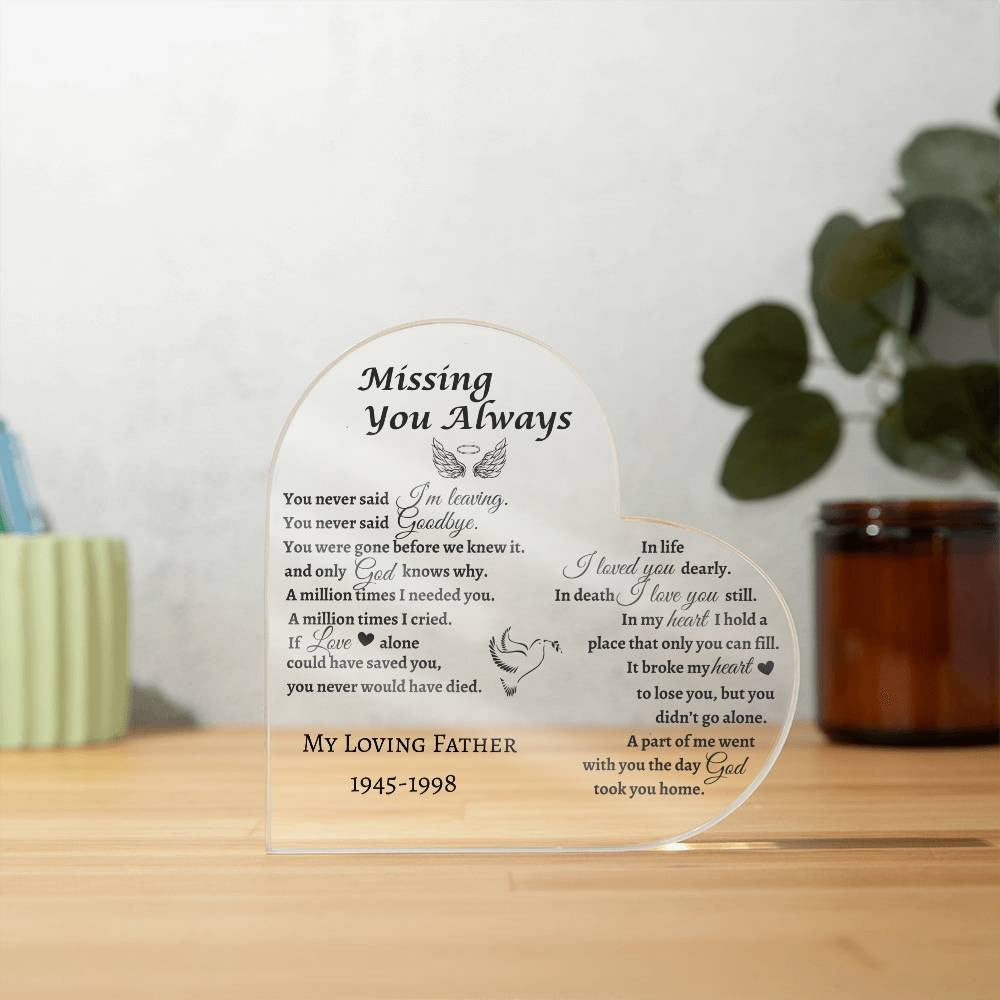 Missing You Always | Personalized Memorial Acrylic Heart Plaque