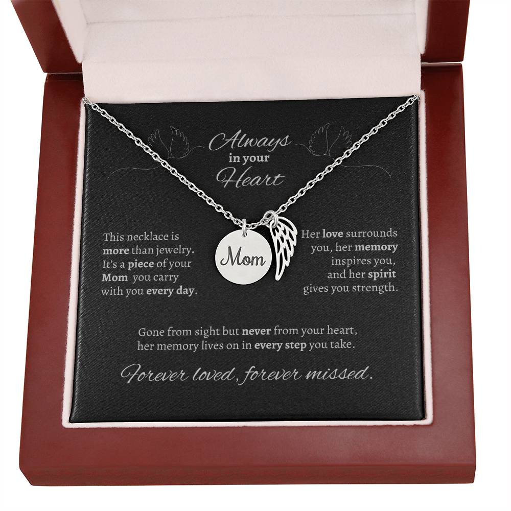 "Always in your Heart" Mom Memorial Necklace