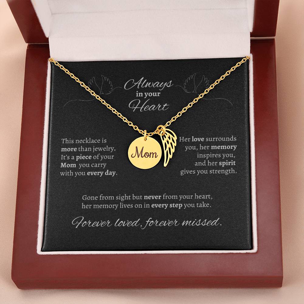 "Always in your Heart" Mom Memorial Necklace