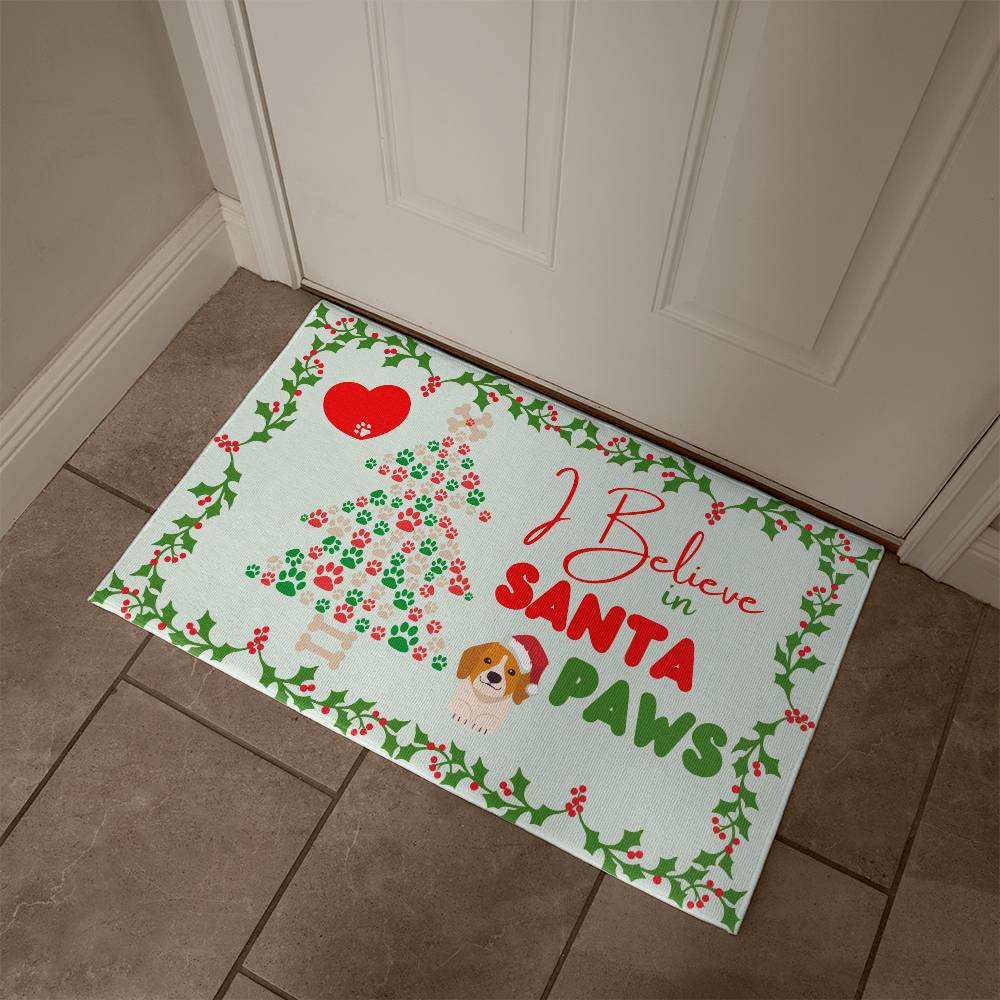 I Believe in Santa Paws Door Mat