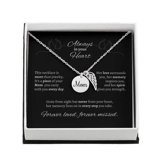 "Always in your Heart" Mom Memorial Necklace