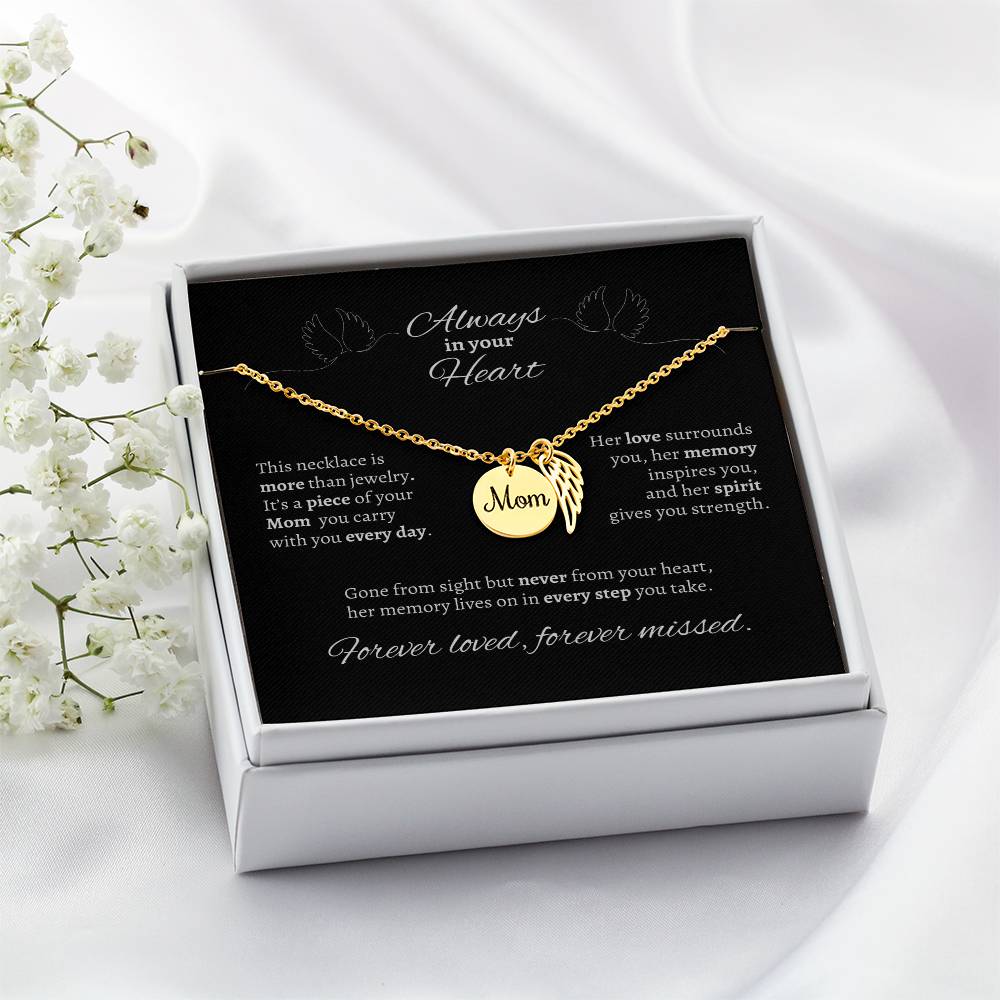 "Always in your Heart" Mom Memorial Necklace